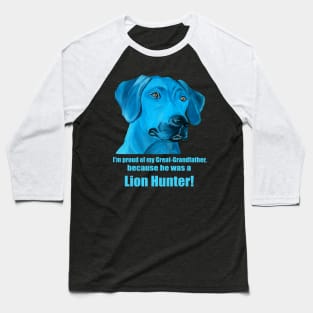 Lion Hunter Rhodesian Ridgeback Baseball T-Shirt